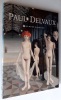 Paul Delvaux. . DELVAUX (Paul). SOJCHER (Jacques). 