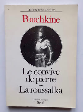 Le Convive de pierre. La roussalka. . POUCHKINE (Alexandre).