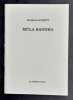 Mûla Bandha (1975-1976), suivi de Bribes et fragments contemporains de Mûla Bandha. Textes picards et traduction de l'auteur. . SCHMITT (Konrad). ...