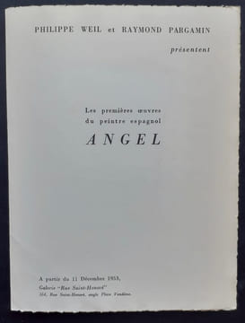 Les premières oeuvres du peintre espagnol Angel. . ANGEL. ALONSO (Angel). WEIL (Philippe). PARGAMIN (Raymond).