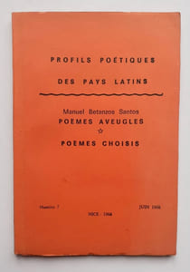 Profils poétiques des pays latins n°7, juin 1968: Manuel Betanzos Santos: Poèmes aveugles. Poèmes choisis.