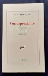 Correspondance. Lettres adressées à René Daumal, Roger Vailland, René Maublanc, Pierre Minet, Véra Milanova et Jean Puyaubert.