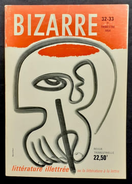 Littérature illetrée ou la littérature à la lettre. Bizarre n°32-33. . ARNAUD (Noël). CARADEC (François). LEMAITRE (Maurice). FERDIERE (Gaston). ...