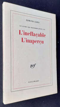 L'ineffaçable, L'inaperçu - Le livre des Ressemblances, III -. JABES (Edmond) -