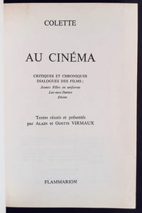 Colette au cinéma. Critiques et chroniques. Dialogues des films : Jeunes filles en uniforme. Lac-aux-dames. Divine. 