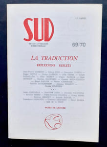 Sud, numéro 69/70, second trimestre 1987 : La traduction, réflexions, reflets.