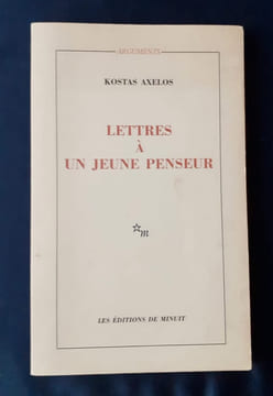 Lettres à un jeune penseur. . AXELOS (Kostas).