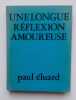 Une longue réflexion amoureuse. . ELUARD (Paul). 