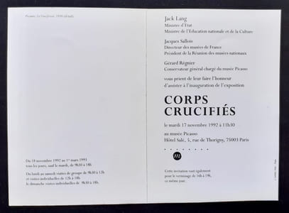 Carton d'invitation à l'inauguration + dossier de presse de l'exposition "Corps crucifiés" présentée au musée Picasso du 18 novembre 1992 au 1er mars 1993.