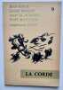 La Corde, n°9, octobre 1964. . VUARNET (Jean-Noël). PEROL (Jean). PONCET (Henri). DUMONT (Marcel). MOULOUD (Noël). GRANDJEAN (Raymond). LUQUE ...