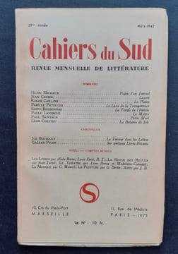 Cahiers du Sud. N°244. Mars 1942. . MICHAUX (Henri). BOISSONNAS (Edith). CHESTOV (Léon). CAILLOIS (Roger). BOUSQUET (Joë). TORTEL (Jean). BERTIN ...