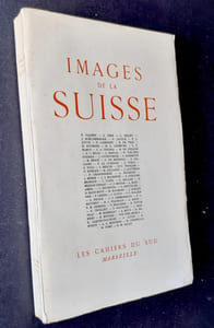 Cahiers du Sud. Numéro spécial du 15 avril 1943: «Images de la Suisse».