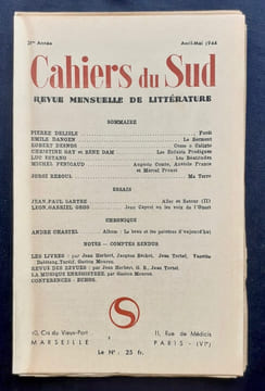 Cahiers du Sud. N°265. Avril-Mai 1944. . DESNOS (Robert). SARTRE (Jean-Paul). TORTEL (Jean). HERBERT (Jean). ESTANG (Luc). DELISLE (Pierre). DANOEN ...