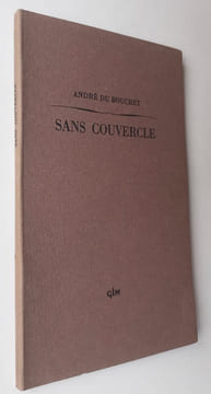Sans couvercle.. DU BOUCHET (André). (Guy Lévis Mano).
