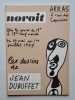 Les dessins de Jean Dubuffet. . DUBUFFET (Jean). ABADIE (Daniel). (Jean-Jacques Pauvert). 