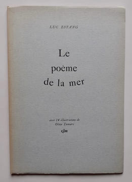 Le poème de la mer. . ESTANG (Luc). TAMARI (Olive).