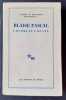 Blaise Pascal. L'homme et l'oeuvre. . PASCAL (Blaise). MESNARD (Jean). LEFEBVRE (Henri). GANDILLAC (Maurice de). SPOERRI (Théodule). KOYRE ...