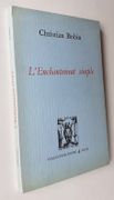 L'Enchantement simple. par BOBIN (Christian). (Pierre Bettencourt).  - Image 2