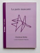 La parte mancante (La part manquante).  par BOBIN (Christian).  - Image 1
