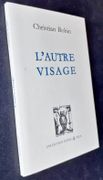 L'autre visage. par BOBIN (Christian). 