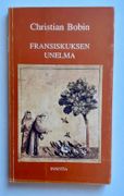 Fransiskuksen unelma (Le Très-bas).  par BOBIN (Christian). 