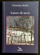 Cuore di neve. (Coeur de neige). par BOBIN (Christian). 