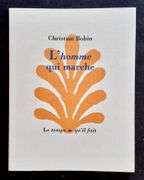 L'homme qui marche. par BOBIN (Christian). 