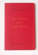 Le Christ aux coquelicots. par BOBIN (Christian).  - Image 1