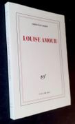 Louise Amour. par BOBIN (Christian). 