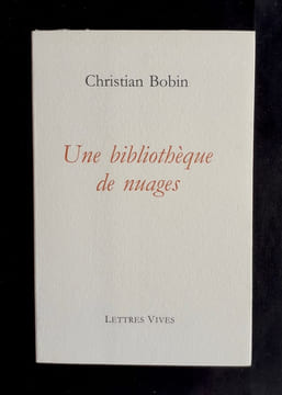 Une bibliothèque de nuages.. BOBIN (Christian). 