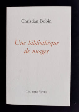 Une bibliothèque de nuages.. BOBIN (Christian). 