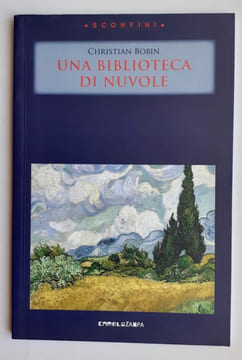Una biblioteca di nuvole (Une bibliothèque de nuages). . BOBIN (Christian). 