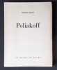 Poliakoff.. RAGON (Michel). POLIAKOFF (Serge).