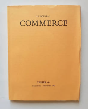Le nouveau Commerce. Cahier 61. Printemps 1985.. DALMAS (André). MARTEAU (Robert). BOMPIANI (Ginevra). BOISSONNAS (Edith). HENRY (Michel). FABRE ...