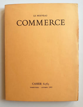 Le nouveau Commerce. Cahier 62/63. Automne 1985.. DALMAS (André). WALSER (Robert). MOUCHARD (Claude). IRIGARAY (Luce). MINET (Pierre). AGEMBEN ...