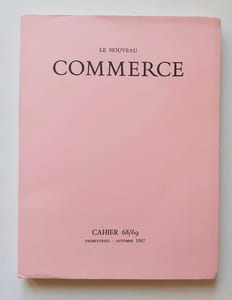 Le nouveau Commerce. Cahier 68/69. Automne 1987. 