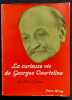 La Curieuse vie de Georges Courteline. . (COURTELINE Georges). DUBEUX (Albert). 