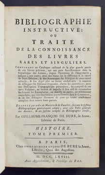 Bibliographie instructive ou Traité de la connoissance des livres rares et singuliers. Histoire : tomes I et II. . DEBURE (Guillaume-François).