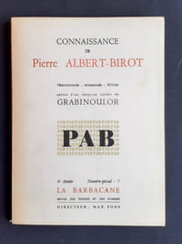 La Barbacane. Revue des pierres et des hommes. N°7, novembre 1968: Connaissance de Pierre d’Albert-Birot. Témoignages, hommages, études, suivis d’un chapitre inédit de Grabinoulor.