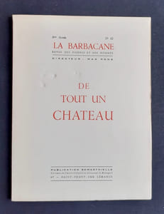 La Barbacane. Revue des pierres et des hommes. N°10, novembre 1970 : De tout un château.