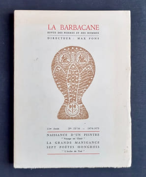 La Barbacane. Revue des pierres et des hommes. N°15/16, décembre 1974.. CARMEIL (Louis). PONS (Max). RIBEMONT-DESSAIGNES (Georges). DERY (Tibor). ...
