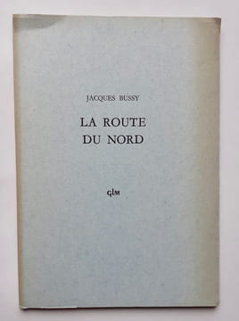 La route du nord.. BUSSY (Jacques). 
