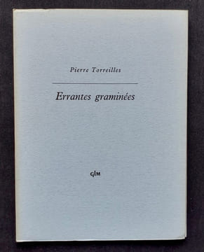 Errantes graminées.. TOREILLES (Pierre).