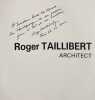 Roger Taillibert. . TAILLIBERT (Roger). HUYGHE (René). EMERY (Marc). 