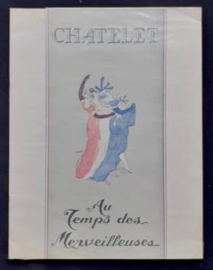 Programme du Théâtre du Châtelet : Au temps des Merveilleuses.