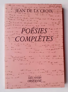 Poésies complètes.. JEAN DE LA CROIX. SESE (Bernard). EMMANUEL (Pierre). GUILLEN (Jorge).
