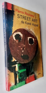 Street art. Le second souffle de Karel Appel.
