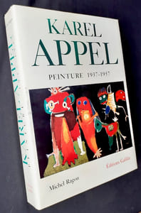 Karel Appel. Peinture 1937-1957.