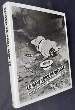 Le New York de Weegee. Photographies 1935-1960. . WEEGEE. 