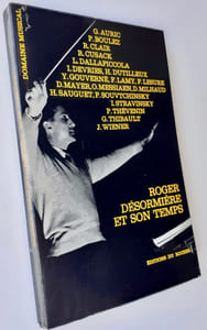 Roger Désormière et son temps. Textes en hommage, réunis par Denise Mayer et Pierre Souvtchinsky.
